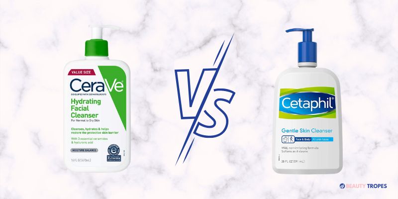 CeraVe vs Cetaphil Comparison