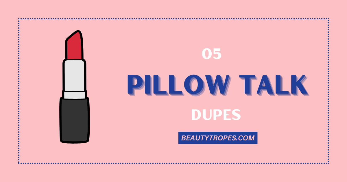 pillow talk lipstick dupe